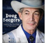 Seegers, Doug - Walking on the Edge of..