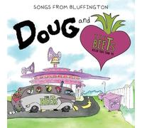 Doug & the Beets - Songs from Bluffington [Vinilo]