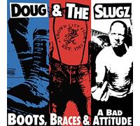 Doug & The Slugz - Boots, Braces & A Bad Attitude [Vinilo]