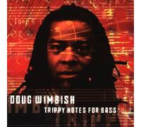 Doug Wimbish - Trippy Notes for Bass