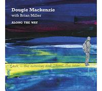 Dougie MacKenzie - Along The Way