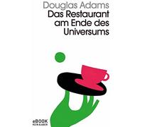 Douglas Adams Das Restaurant am Ende des Universums: Band 2 der fü (Tapa blanda)