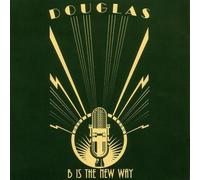 Douglas - B Is the New Way