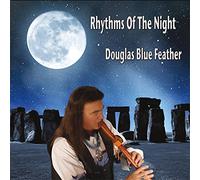 Douglas Blue Feather - Rhythms of the Night