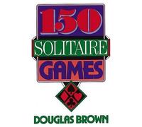 Douglas Brown 150 Solitaire Games (Tapa blanda)