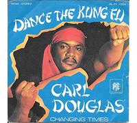 DOUGLAS, Carl - Dance the Kung Fu / Changing times / 13 695 AT