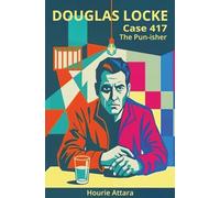Douglas Locke: Case 417: Douglas Locke: Case 417 | The Pun-isher | A mysterious murder combined with humour for casual readers | 5x8 inches | 26 pages.