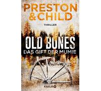 Douglas Preston Lincoln Child Micha Old Bones - Das Gift der Mumi (Tapa blanda)