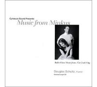 Douglas Schultz, pianist - Ballet Class Music from New York City: Music from Minkus (US Import)