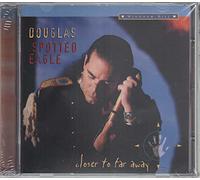 Douglas Spotted Eagle - Closer to Faraway [Import]