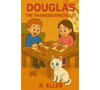 Douglas: The Thanksgiving feast: 5 (Douglas the cat)