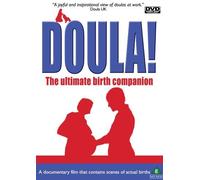 Doula! The Ultimate Birth Companion