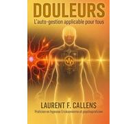 DOULEURS: L'AUTO-GESTION APPLICABLE POUR TOUS