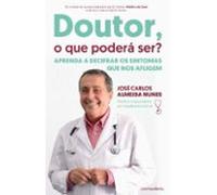 Doutor O Que Poderá Ser?