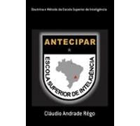 Doutrina E Método Da Escola Superior De Inteligência (ebook)