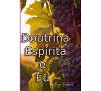 Doutrina Espirita E Eu (ebook)
