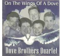 Dove Brothers - On the Wings of a Dove
