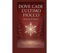 Dove cade l'ultimo fiocco