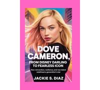 Dove Cameron: From Disney Darling to Fearless Icon: How Reinvention, Resilience, and Raw Talent Redefined a Generation’s Star