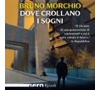Dove Crollano I Sogni (nero Rizzoli) (audiolibro)