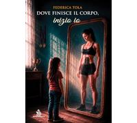 Dove finisce il corpo, inizio io. Il bodybuilding, il controllo e la verità che non si vede