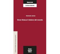Dove finisce il dolore del mondo (Kumacrèola)