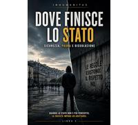 Dove finisce lo Stato: Sicurezza , Paura e Dissoluzione: 5 (INHUMANITAS)