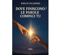 Dove finiscono le parole cominci tu (Nuove voci)