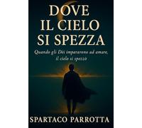 Dove il Cielo si Spezza