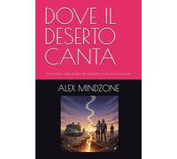 DOVE IL DESERTO CANTA: Un romanzo sulla perdita, la comunità e l'arte di ricominciare: 5 (LOST SOULS)
