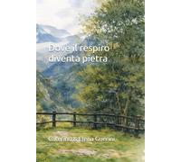 Dove il respiro diventa pietra