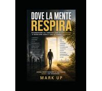 DOVE LA MENTE RESPIRA
