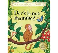 Dov'è la mia mamma? Ediz. a colori (Album)