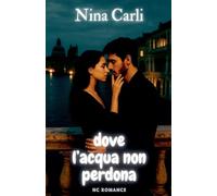Dove l'acqua non perdona (NC Romance)
