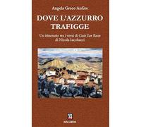 Dove l'azzurro trafigge. Un itinerario tra i versi di «Coste San Rocco» di Nicola Iacobacci (Noisette)