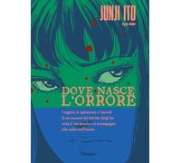 Dove nasce l'orrore. Ediz. a colori (J-POP)