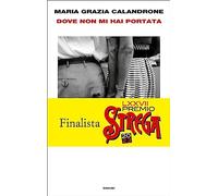 Dove Non Mi Hai Portata. Mia Madre Un Caso Di Cronaca