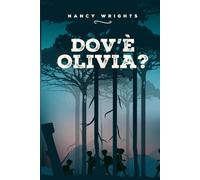 Dov'è Olivia? (Sei ragazzi e un mistero)