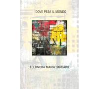 Dove pesa il mondo