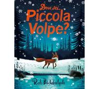 Dove sei, Piccola Volpe? Ediz. a colori (Album)