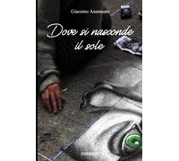DOVE SI NASCONDE IL SOLE