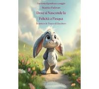 Dove si Nasconde la Felicità a Pasqua: Beatrice e le Tracce di Zucchero