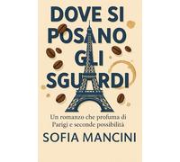 Dove si posano gli sguardi