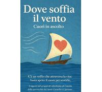 Dove soffia il vento Cuori in ascolto