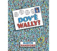Dov'è Wally? Ediz. a colori (Libri illustrati)