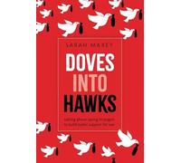 Doves into Hawks: Talking about Saving Strangers to Build Public Support for War