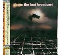 Doves - Last Broadcast
