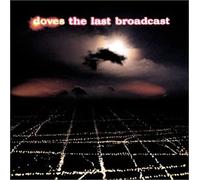 Doves - The Last Broadcast