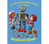 Dovid and Sara Build a Robot Third Edition (Adventures of Dovid & Sara)