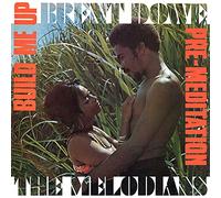 Dowe, Brent and the Melod - Build Me Up & Pre-Meditation (Expanded Edition) (2CD)